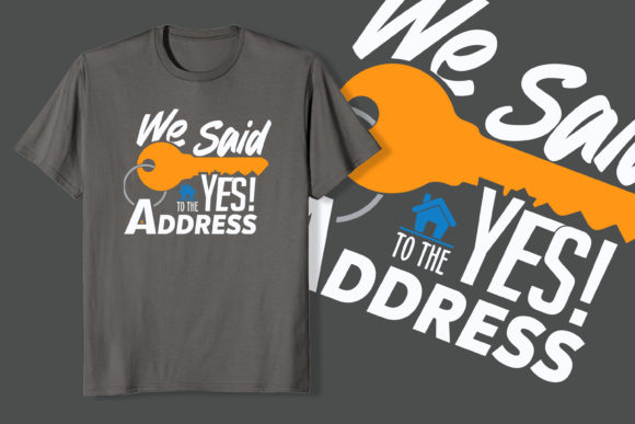 Evaluating We Said Yes to the Address Graphics for T-Shirt Designs