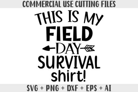 Field Day Survival Graphics for T-Shirt Designs & Branding
