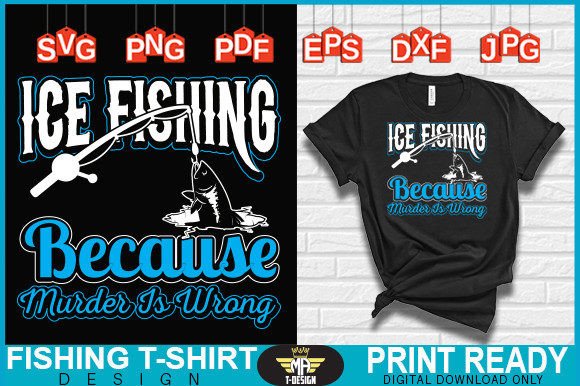 ICE FISHING FUNNY: A Humorous Graphic for T-Shirt Designs
