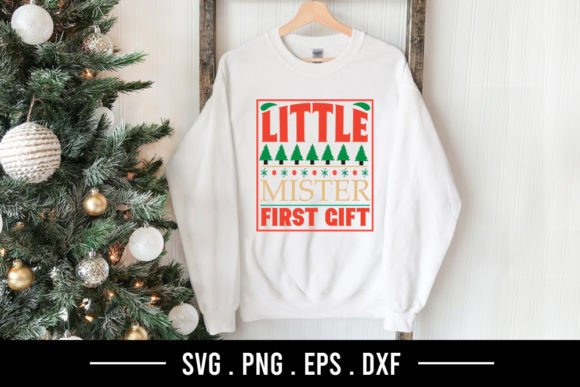 Little Mister First Gift - Christmas SVG for T-Shirt Designs and Graphics