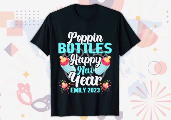 Poppin Bottles Happy New Year T-Shirt Graphics
